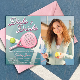 Dinks and Drinks - Pickleball Birthday with Photo Invitation