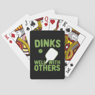 Dinks Well With Others Funny Pickleball Player Playing Cards
