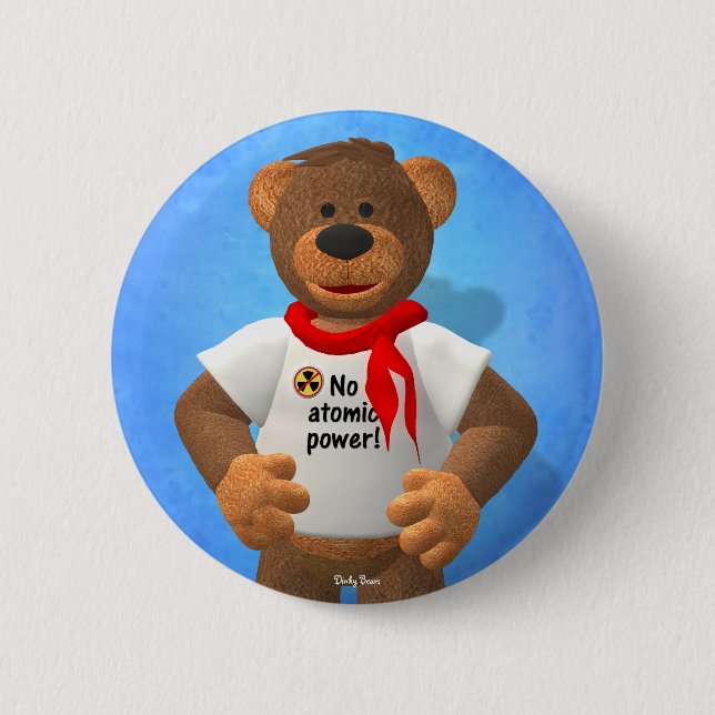 Dinky Bears: No atomic power! 6 Cm Round Badge (Front)