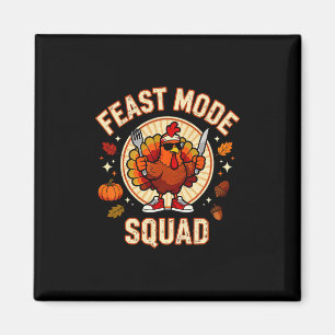 Dinner Feast Mode Squad Turkey Matching Thanksgivi Magnet