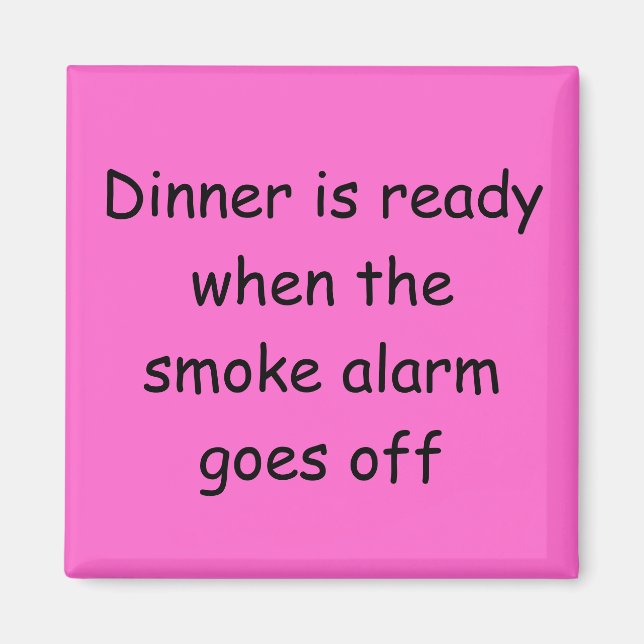 Dinner Is Ready Magnet (Front)