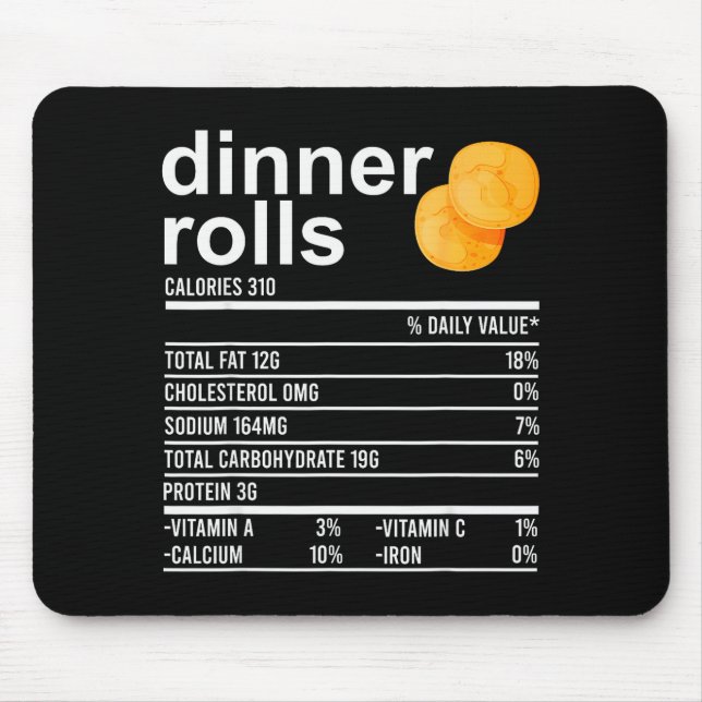 Dinner Rolls Nutrition Facts Apparel Funny Thanksg Mouse Mat (Front)