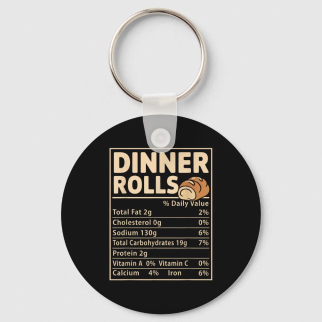 Dinner Rolls Nutrition Facts Funny Bread Food Desi Key Ring (Front)