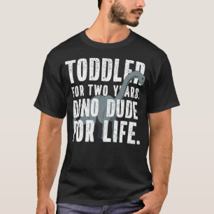 Dino Dude for Life Funny Toddler Dinosaur Quote Me T-Shirt
