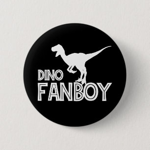 Dino Fanboy - Dinosaur Lover 6 Cm Round Badge
