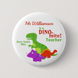 Dino-mite Dinosaur Teacher Appreciation 6 Cm Round Badge