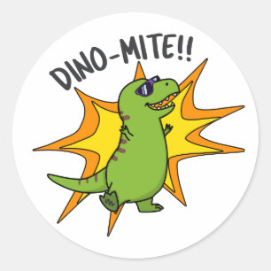 Dino-mite Funny TRex Dinosaur Pun  Classic Round Sticker