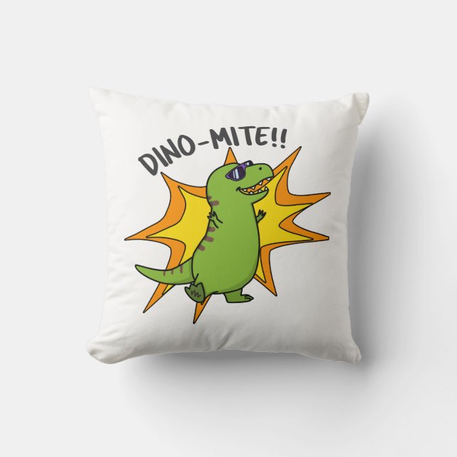 Dino-mite Funny TRex Dinosaur Pun  Cushion (Front)