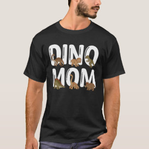 Dino Mom Dinosaur Paleontologist Motherhood Mother T-Shirt