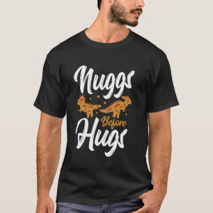 Dino Nuggets Funny Nuggs Befor Hugs Chicken Dino N T-Shirt