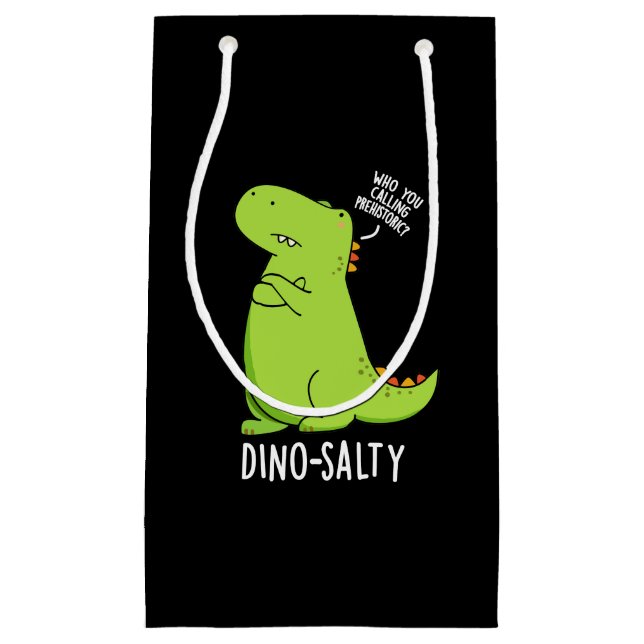 Dino-salty Funny Dinosaur Pun Dark BG Small Gift Bag (Front)