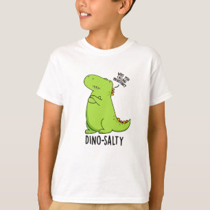 Dino-salty Funny Dinosaur Pun T-Shirt