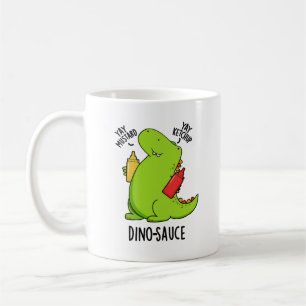 Dino-Sauce Funny Dinosaur Pun  Coffee Mug