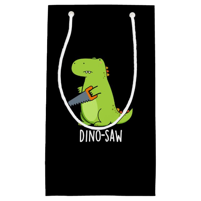 Dino-saw Funny Dinosaur Tool Pun Dark BG Small Gift Bag (Front)