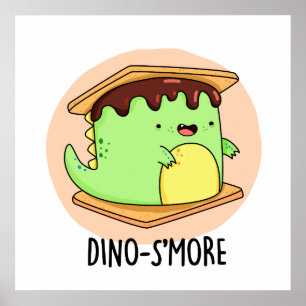 Dino-smore Funny Dinosaur Smore Pun  Poster