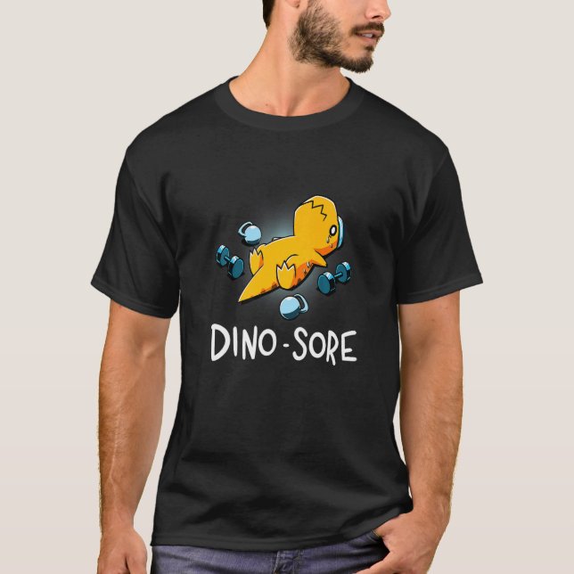 Dino Sore   Dinosaur Workout Gym Lifting Fitness T-Shirt (Front)