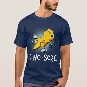 Dino Sore Funny Dinosaur Workout Gym Fitness Lifti T-Shirt