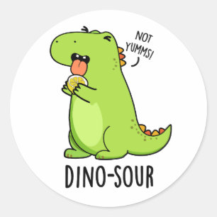 Dino-sour Funny Dinosaur Pun  Classic Round Sticker