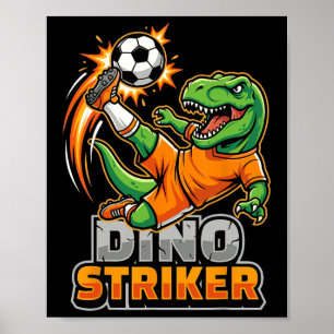 Dino Striker T-rex Soccer Kick Funny Dinosaur Spor Poster