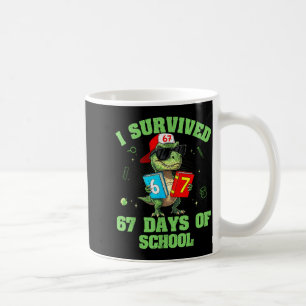 Dino T-rex I Survived 67 Days Of School Meme For B Coffee Mug