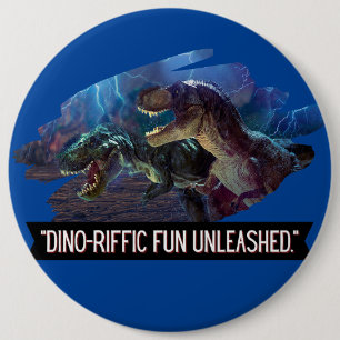 dino - terrific fununleashed  6 cm round badge