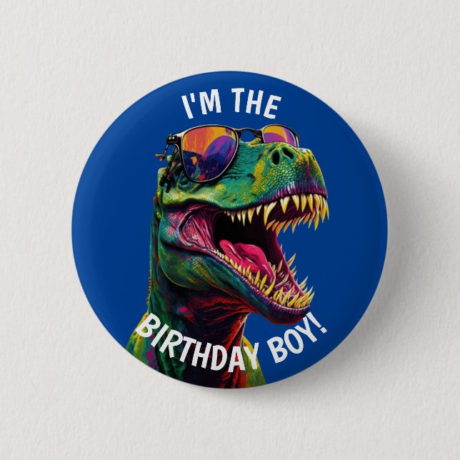 Dinoasur Cool T Rex BIRTHDAY Boy 6 Cm Round Badge (Front)