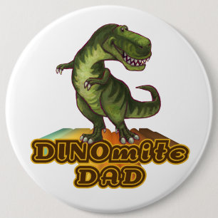 Dinomite Dad 6 Cm Round Badge