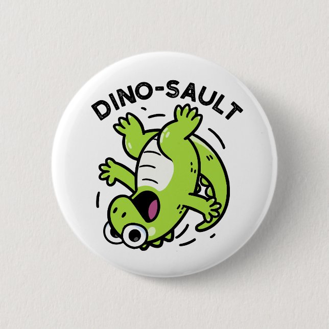 Dinosault Funny Dinosaur Pun  6 Cm Round Badge (Front)