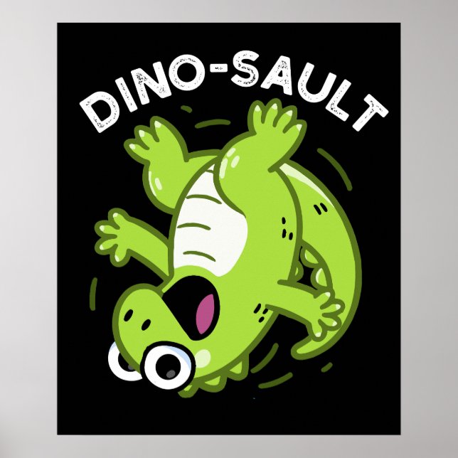 Dinosault Funny Dinosaur Pun Dark BG Poster (Front)