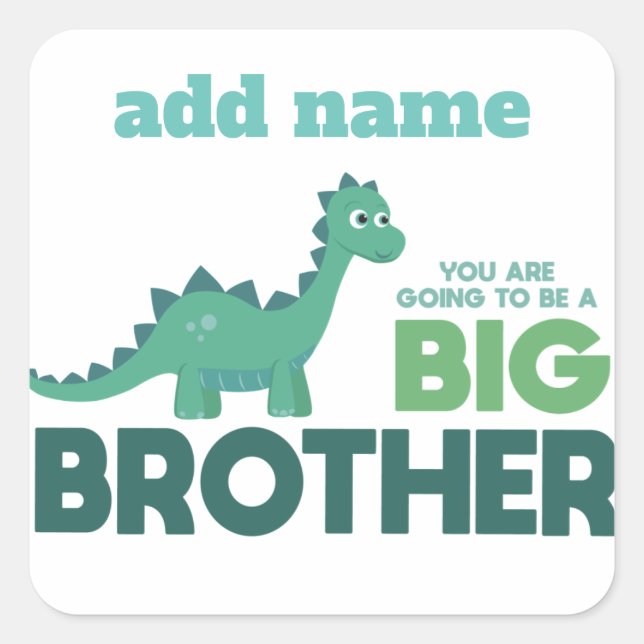 Dinosaur big brother announcement square sticker (Front)