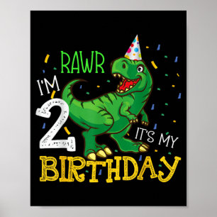 Dinosaur Birthday 2 Years Old Boy Girl Funny Quote Poster