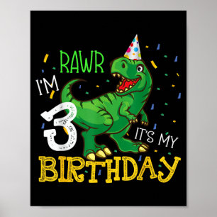 Dinosaur Birthday 3 Years Old Boy Girl Funny Quote Poster