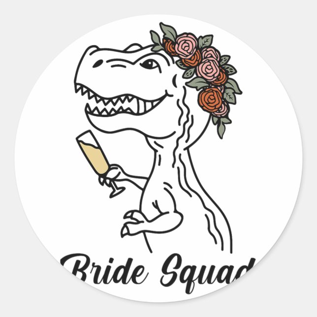 Dinosaur Bride Squad Bridesmaid Bachelorette Party Classic Round Sticker (Front)