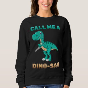 Dinosaur - Call Me A Dino-Saw - Carpenter - Reptil Sweatshirt
