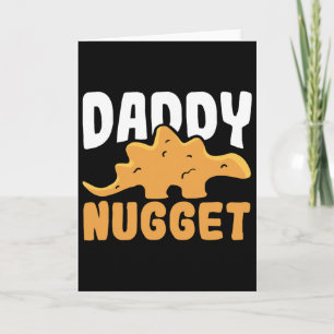 Dinosaur Chicken Daddy Nugget Men Dad Dino Nugget Card