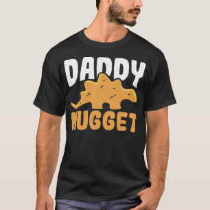 Dinosaur Chicken Dady Nugget Men Dino Nugget T-Shirt