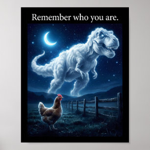Dinosaur Chicken - Remember Who Are You  Poster