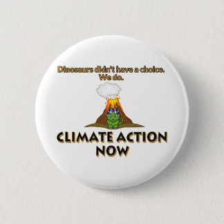 Dinosaur Climate Change 6 Cm Round Badge