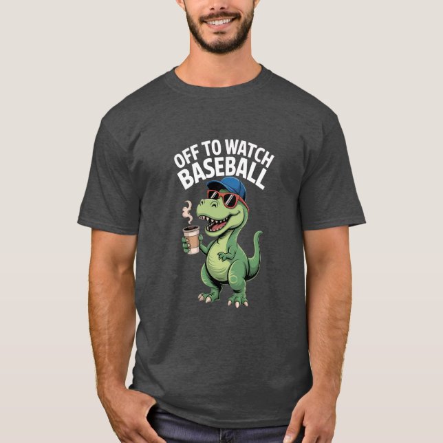Dinosaur Drinking Coffee Off to Watch Baseball Tee (Front)
