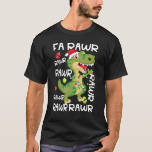 Dinosaur Fa Ra Ra Ra Rawr Rex Christmas Xmas Paja T-Shirt