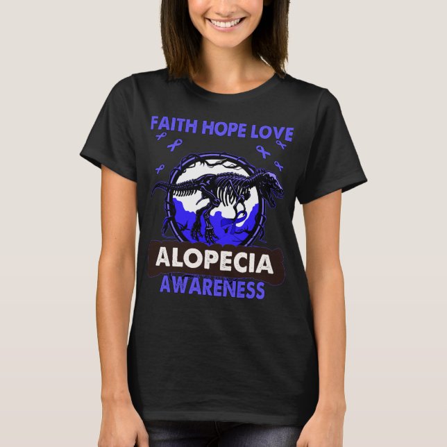 Dinosaur Faith Hope Love ALOPECIA Awareness T-Shirt (Front)