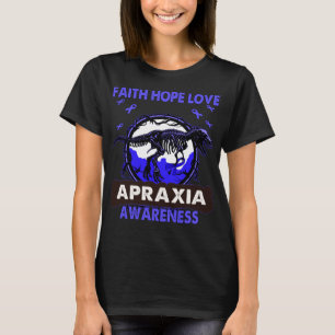 Dinosaur Faith Hope Love APRAXIA Awareness T-Shirt
