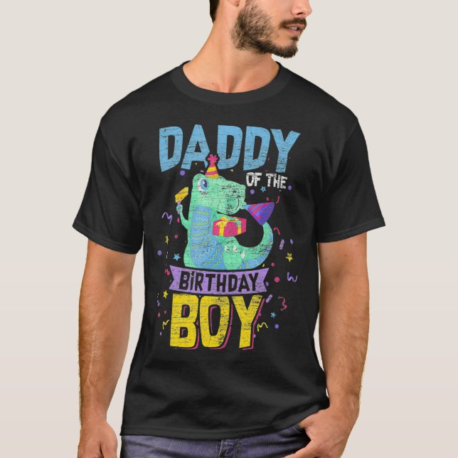 Dinosaur Father Gifts Daddy Of The Birthday Boy T-Shirt (Front)