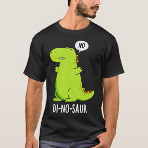 Dinosaur Funny Dinosaur Puns 1 T-Shirt