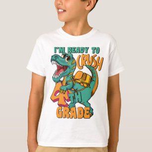 Dinosaur I’m Ready to Crush 4th Grade T-Shirt