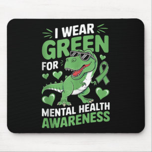 Dinosaur I Wear Green For Mental Health Awareness Mouse Mat