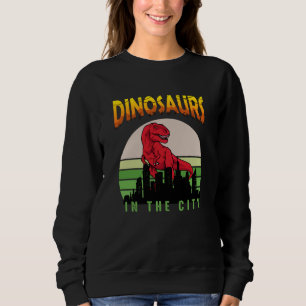 Dinosaur in the City   Dinosaur Design Sweatshirt