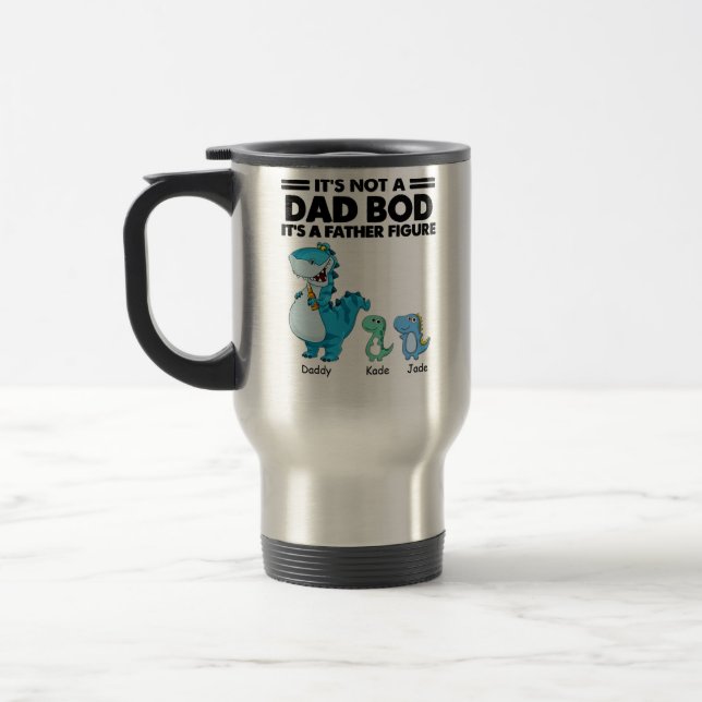 Dinosaur It' s not a Dad bod T-Shirt Travel Mug (Left)