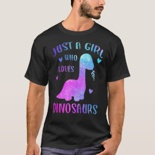 Dinosaur Just A Girl Who Loves Dinosaurs T-Shirt