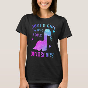 Dinosaur Just A Girl Who Loves Dinosaurs T-Shirt